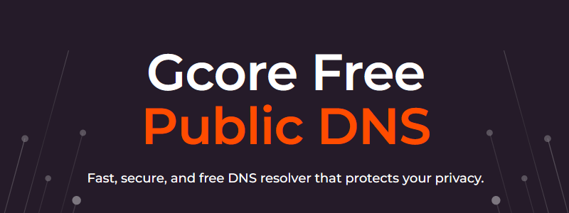 Gcore DNS: Un DNS público de una red de servicios globales